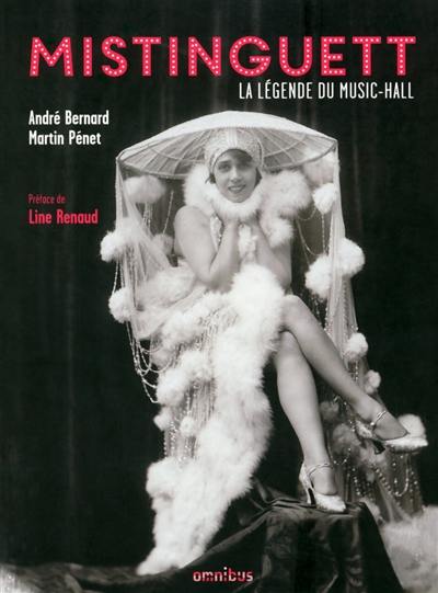 Mistinguett : la légende du music-hall