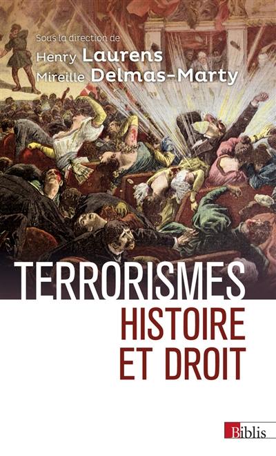 Terrorismes : histoire et droit