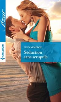 Séduction sans scrupule