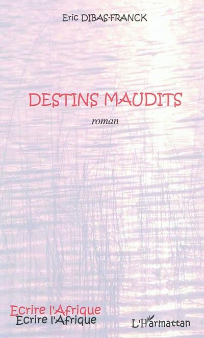 Destins maudits