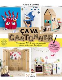 Ca va cartonner ! : 30 créations 100 % récup tout en carton de jeux et déco pour les enfants !