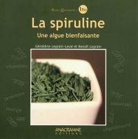 La spiruline : une algue bienfaisante