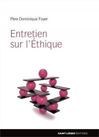 L'éthique en questions : entretiens sur la morale avec Yohan Picquart