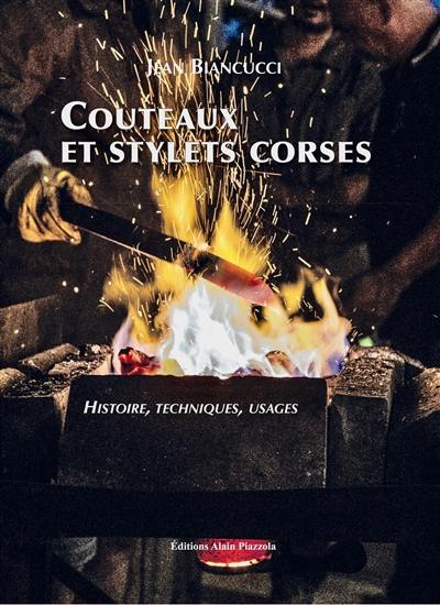 Couteaux et stylets corses : histoire, techniques, usages