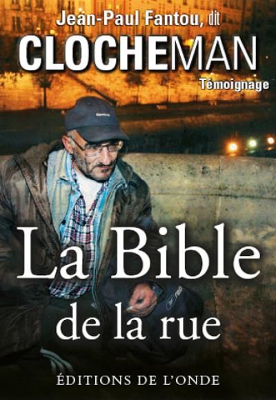 La bible de la rue : témoignage