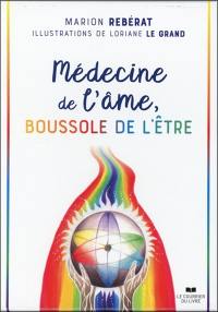 Médecine de l'âme, boussole de l'être