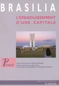 Brasilia, l'épanouissement d'une capitale