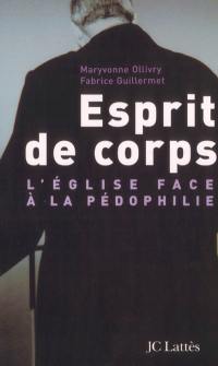 Esprit de corps : l'Eglise face à la pédophilie