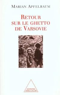 Retour sur le ghetto de Varsovie