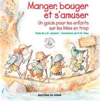 Manger, bouger et s'amuser : un guide pour les enfants sur les kilos en trop