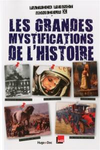 Les grandes mystifications de l'histoire