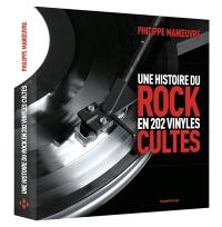 Une histoire du rock en 202 vinyles cultes