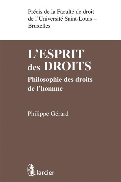 L'esprit des droits : philosophie des droits de l'homme