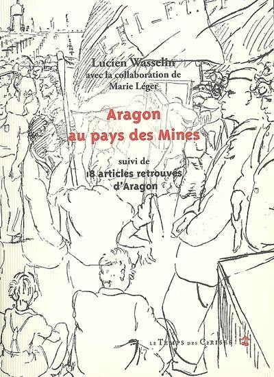 Aragon au pays des mines. 18 articles retrouvés d'Aragon