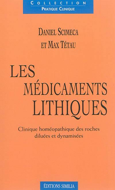 Les médicaments lithiques : clinique homéopathique des roches diluées et dynamisées