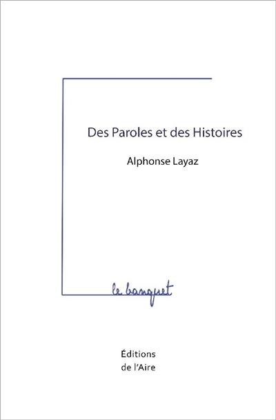 Des paroles et des histoires