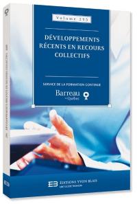 Développements récents en recours collectifs (2008)