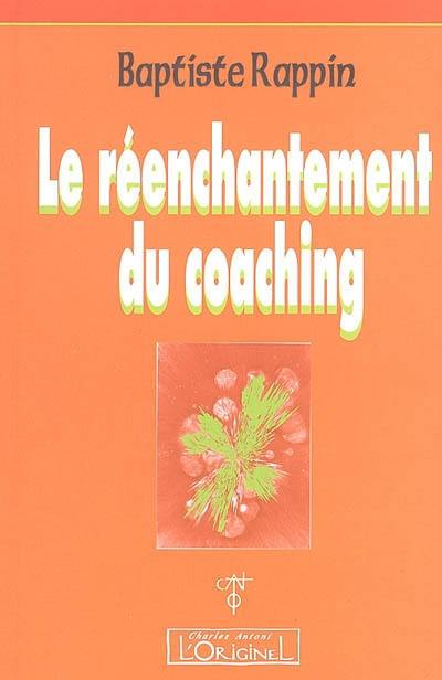 Le réenchantement du coaching