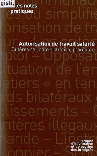 Autorisation de travail salarié : critères de l'administration, procédure