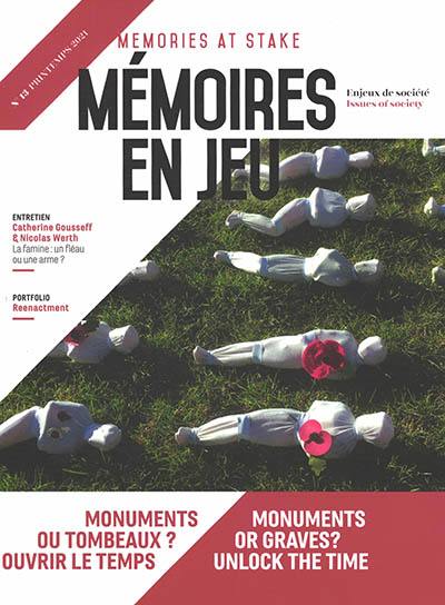 Mémoires en jeu = Memories at stake, n° 13. Monuments ou tombeaux ? : ouvrir le temps. Monuments or graves ? : unlock the time