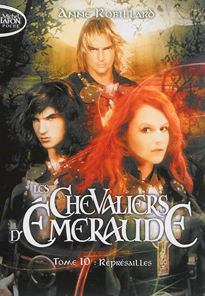 Les chevaliers d'Emeraude. Vol. 10. Représailles