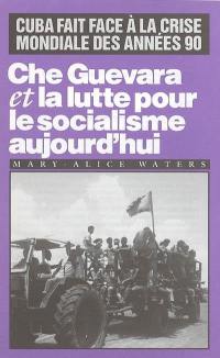 Che Guevara et la lutte pour le socialisme aujourd'hui