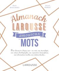 L'almanach Larousse des amoureux des mots