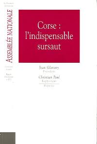 Corse, l'indispensable sursaut : rapport d'information n° 1077