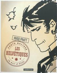 Corto Maltese : en noir et blanc. Vol. 11. Les Helvétiques