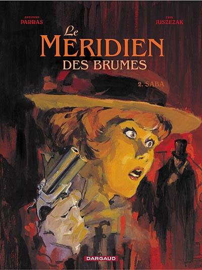 Le méridien des brumes. Vol. 2. Saba