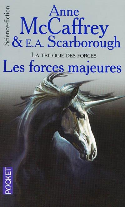 La trilogie des forces. Vol. 2. Les forces majeures