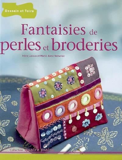 Fantaisies de perles et broderies