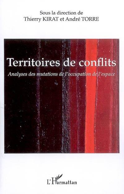 Territoires de conflits : analyses des mutations de l'occupation de l'espace