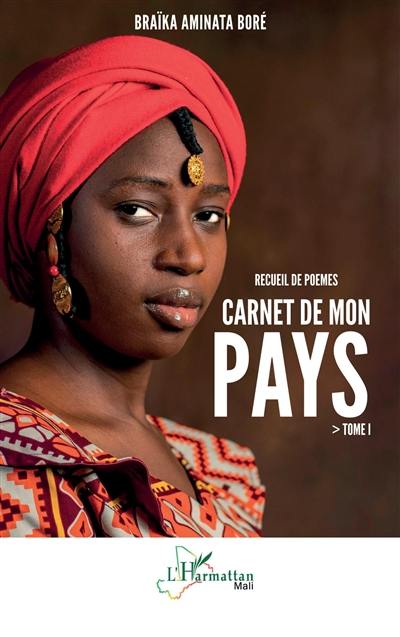 Carnet de mon pays : recueil de poèmes. Vol. 1