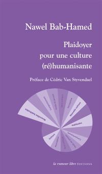 Plaidoyer pour une culture (ré)humanisante