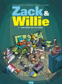 Zack & Willie. Vol. 1. Les rois de la lose