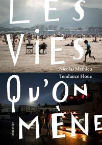 Les vies qu'on mène