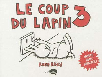 Le coup du lapin. Vol. 3