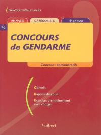 Concours de gendarme : conseils, rappel de cours, exercices d'entraînement avec corrigés