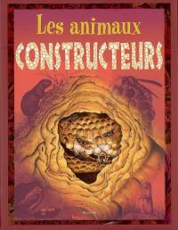 Les animaux constructeurs