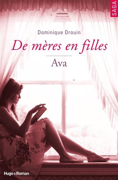 De mères en filles. Vol. 4. Ava