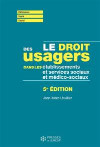 Le droit des usagers dans les établissements et services sociaux et médico-sociaux