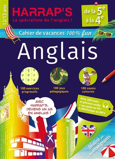 Cahier de vacances anglais Harrap's : de la 5e à la 4e, 12-13 ans