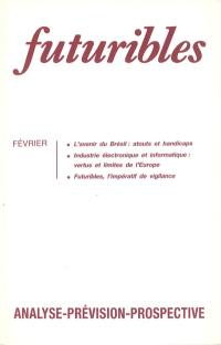 Futuribles 162, février 1992. L'avenir du Brésil : atouts et handicaps : Industrie électronique et informatique : vertus et limite de l'Europe