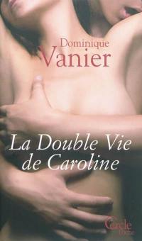 La double vie de Caroline