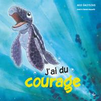 J'ai du courage