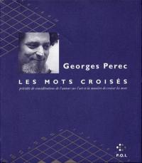 Les mots croisés : précédés de considérations de l'auteur sur l'art et la manière de croiser les mots