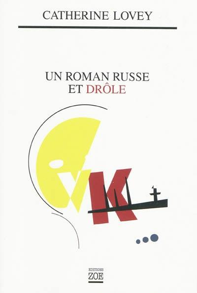 Un roman russe et drôle