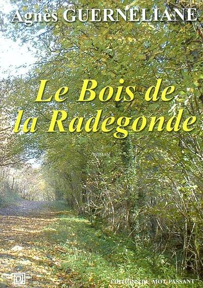 Le bois de la Radegonde