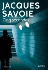 Cinq secondes : thriller